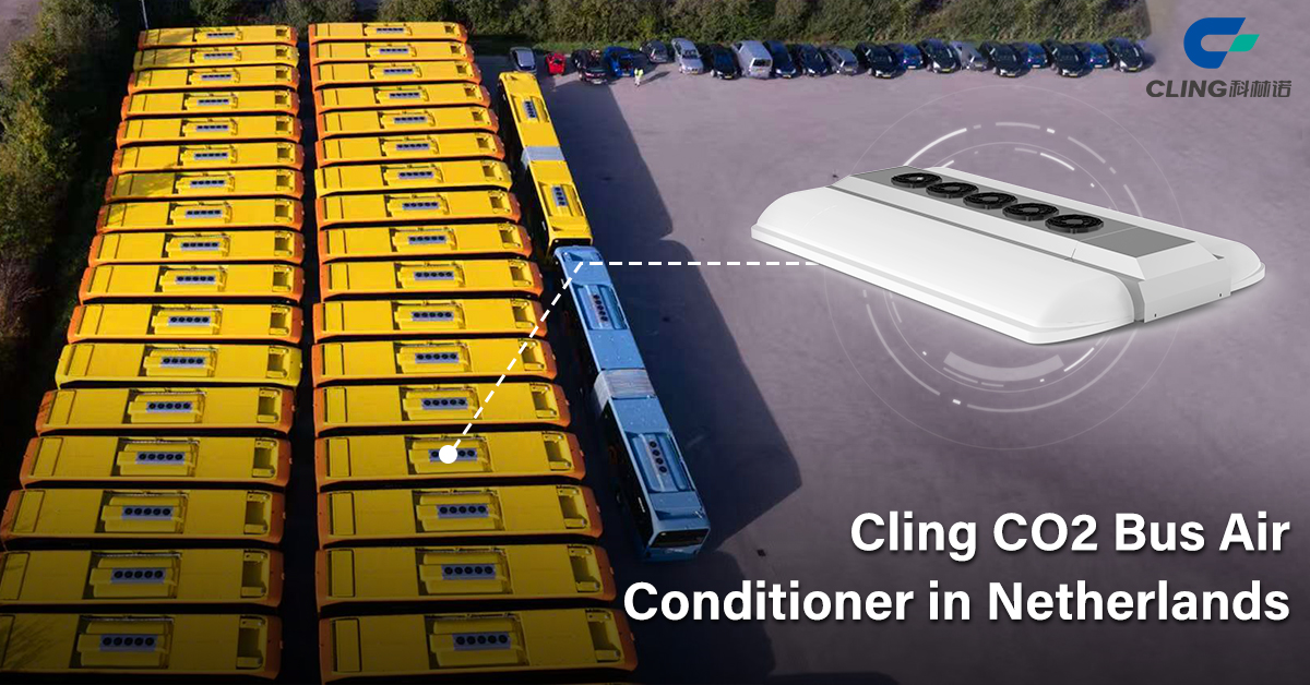 Cling CO2 Bus Air Conditioners Support Green Transportation Upgrades in the Netherlands